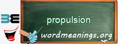 WordMeaning blackboard for propulsion